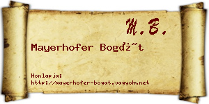 Mayerhofer Bogát névjegykártya